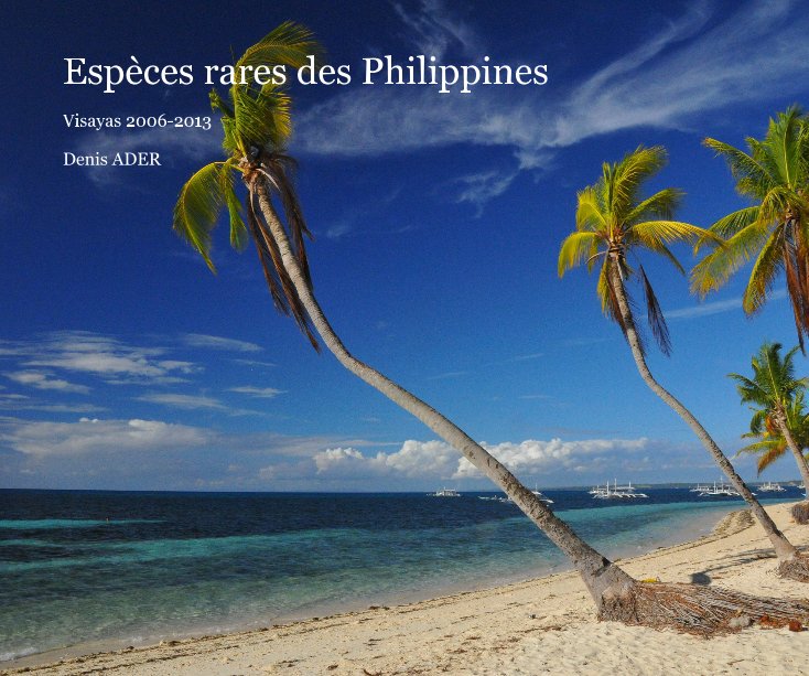 View Espèces rares des Philippines by Denis ADER