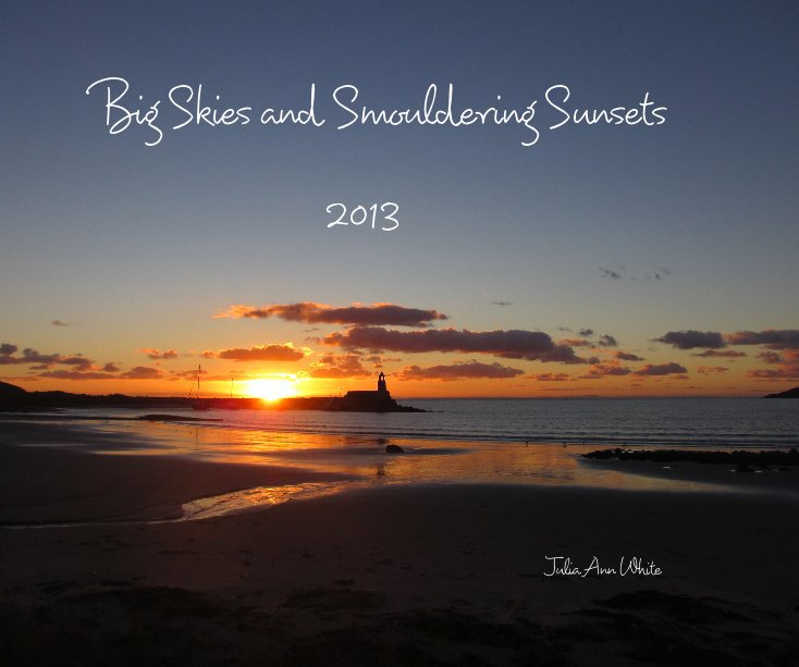 Bekijk Big Skies and Smouldering Sunsets op Julia Ann White