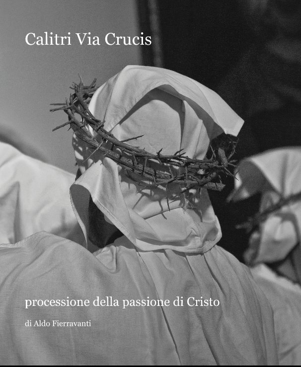 View Calitri Via Crucis by Aldo Fierravanti