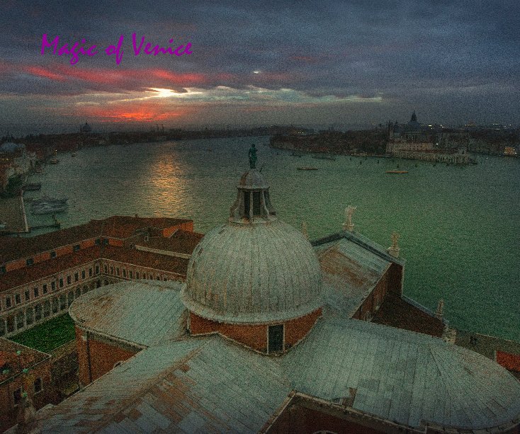 Ver Magic of Venice por micalngelo