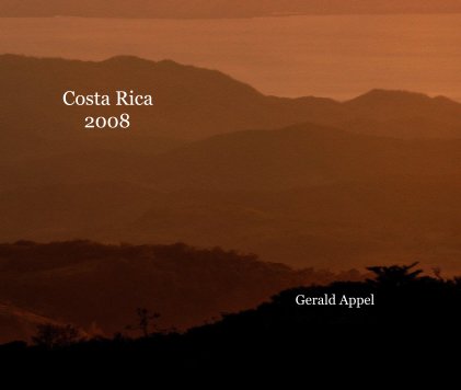 Costa Rica 2008 Gerald Appel book cover