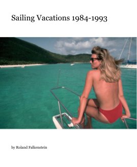 Sailing Vacations 1984-1993 book cover