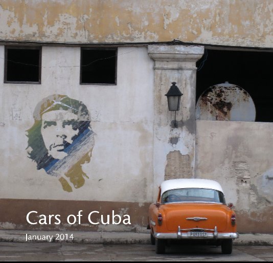 Ver Cars of Cuba por January 2014