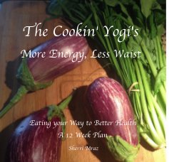The Cookin' Yogi's More Energy, Less Waist book cover