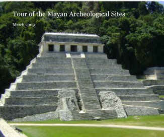 Tour of the Mayan Archeological Sites book cover