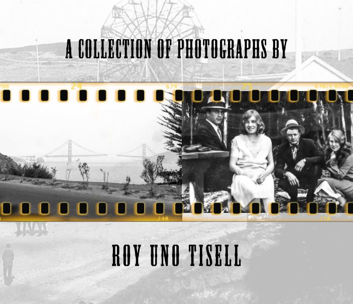 Visualizza Roy Tisell's Photographs di Rolf Tisell