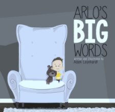 Arlo's Big Words (standard) book cover