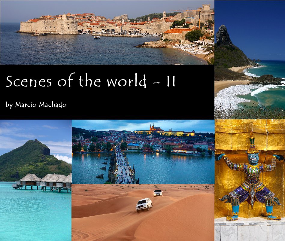 View Scenes of the world - II by Marcio Machado