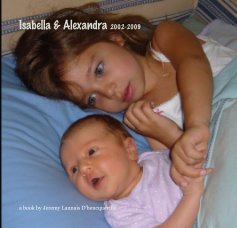 Isabella & Alexandra 2002-2009 book cover