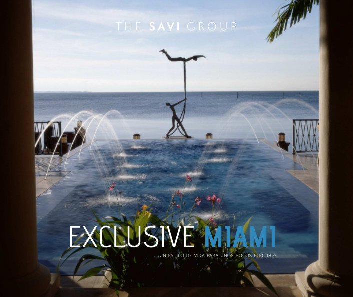 Bekijk Exclusive Miami (Spanish Version) op The Savi Group