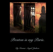 Preston is my Paris. book cover