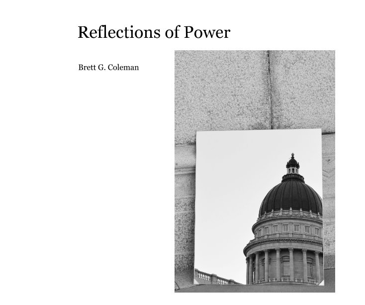 View Reflections of Power by Brett G. Coleman