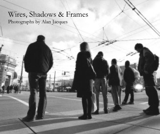 Wires, Shadows & Frames book cover