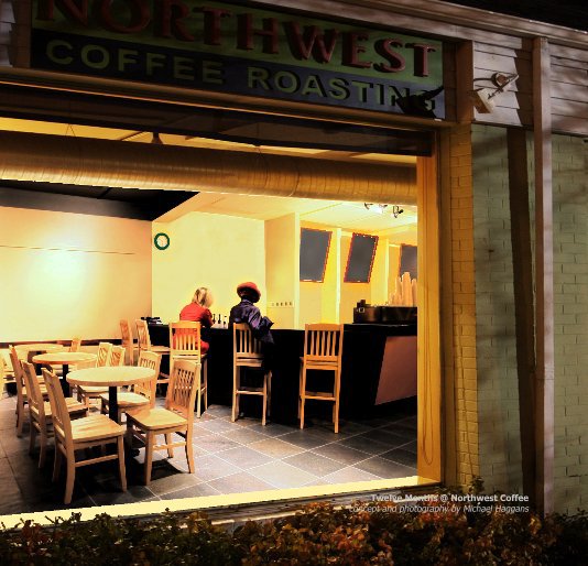 View Twelve Months @ Northwest Coffee by Michael Haggans