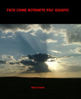 FATE COME RITENETE PIU' GIUSTO book cover