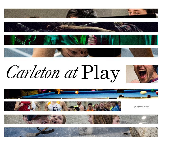 View Carleton at Play by Benjamin Walsh