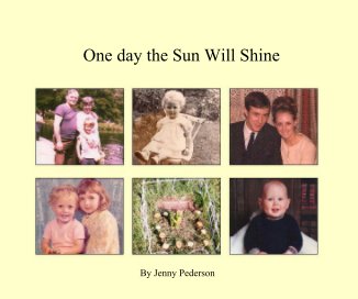 One day the Sun Will Shine book cover
