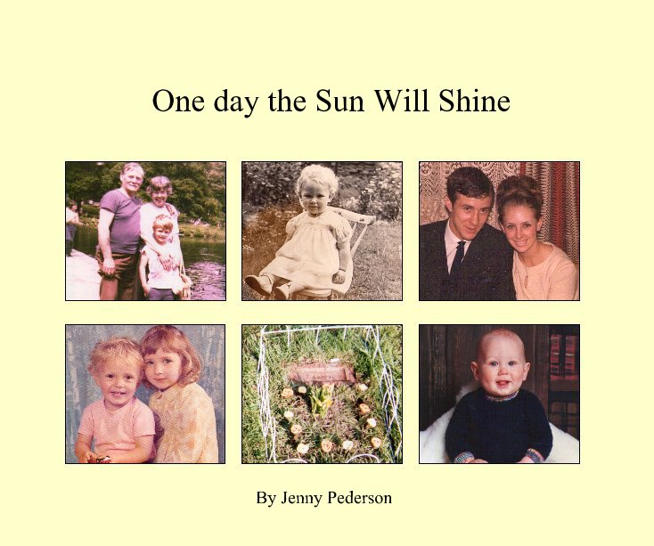 Ver One day the Sun Will Shine por Jenny Pederson