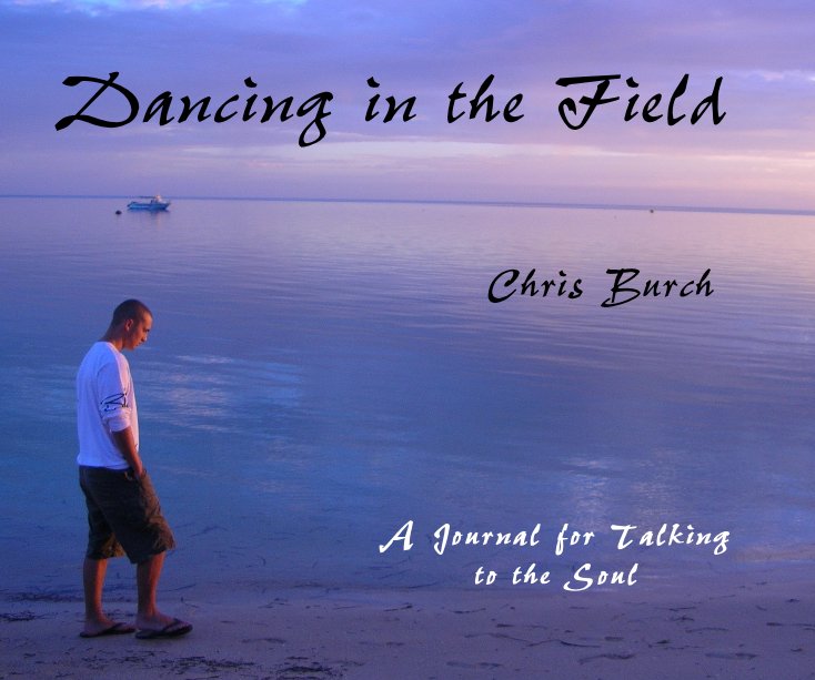 Ver Dancing in the Field por Chris Burch