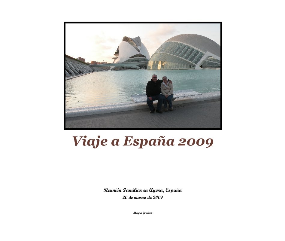 Ver Viaje a EspaÃ±a 2009 por Mayra JimÃ©nez