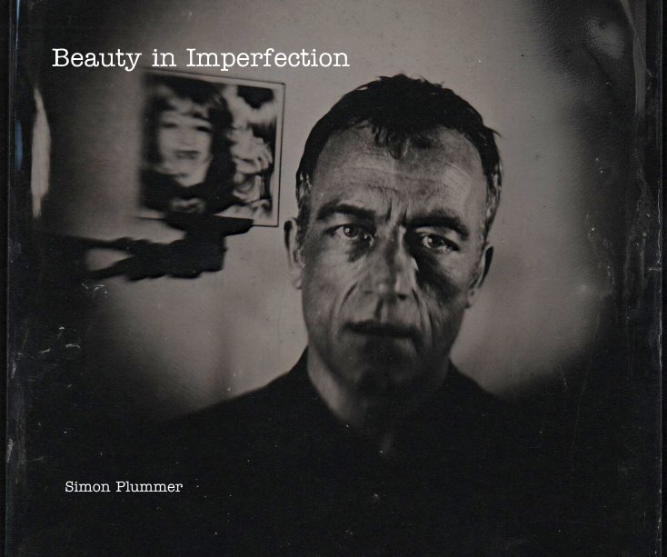 Ver Beauty in Imperfection por Simon Plummer