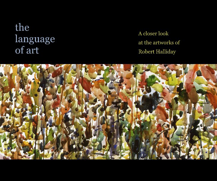 View the language of art by Robert Halliday