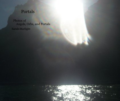 Portals Photos of Angels, Orbs, and Portals book cover