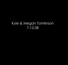Kyle & Megan Tomlinson 7.12.08 book cover