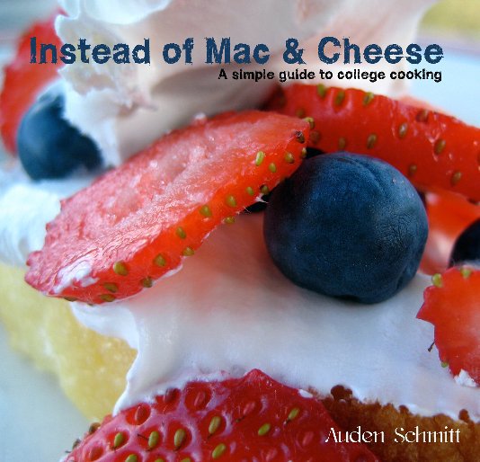 View Instead of Mac & Cheese by Auden Schmitt