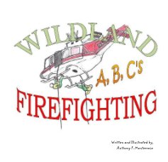 Wildland Firefighting A,B,C's book cover