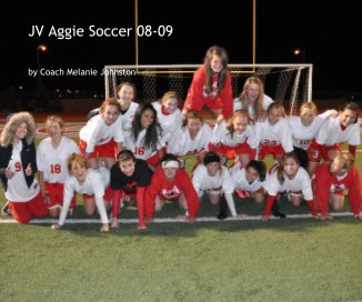 JV Aggie Soccer 08-09 book cover