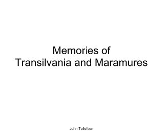 Memories of Transilvania and Maramures book cover