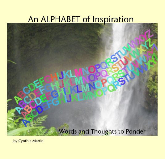 View An ALPHABET of Inspiration by Cynthia Martin