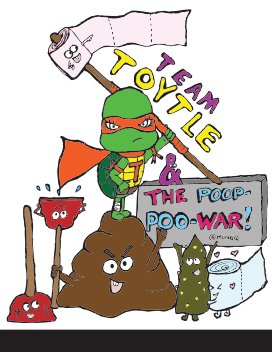 Team Toytle and the Poop-Poo-War! book cover