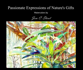 Passionate Expressions of Nature's Gifts book cover