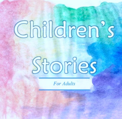 Bekijk Children's Stories for Adults op Hannah Greer
