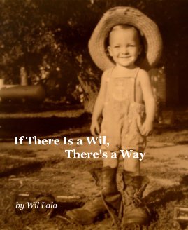 If There Is a Wil, There's a Way book cover