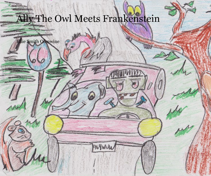 Visualizza Ally The Owl Meets Frankenstein di Ellie Smith Olenwine