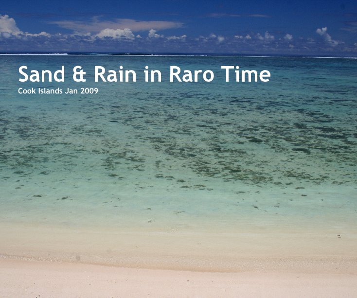 View Sand & Rain in Raro Time by Lesley Lizmore