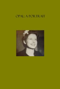 Opal: A Portrait book cover