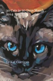 30 Cats in 30 Days March 2014 book cover