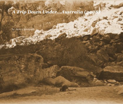 A Trip Down Under...Australia (2008) book cover
