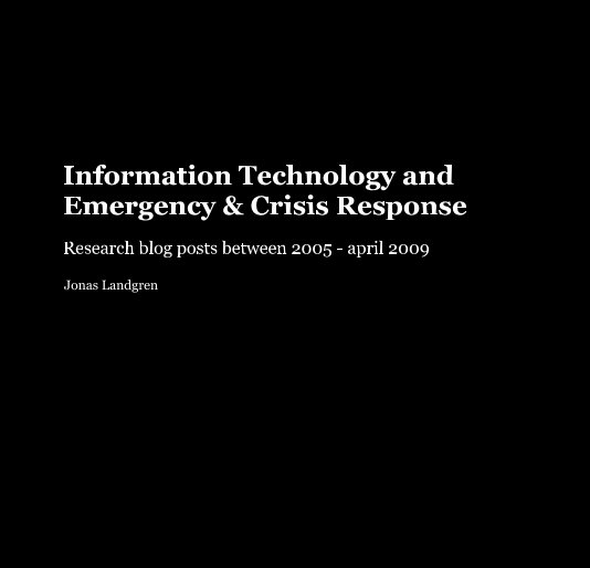 View Information Technology and Emergency & Crisis Response by Jonas Landgren