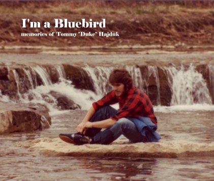 I'm a Bluebird memories of Tommy "Duke" Hajduk book cover