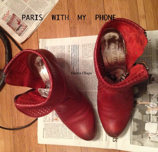 Ver PARIS WITH MY PHONE por Emma Chaps