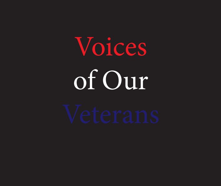 View Voices of Our Veterans by Steven Burket