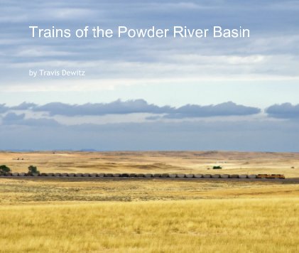 Trains of the Powder River Basin book cover