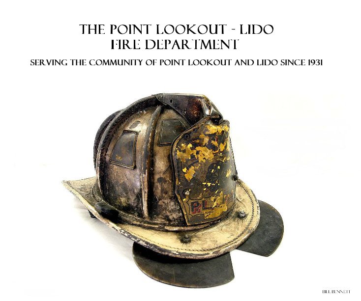 Visualizza The POINT LOOKOUT - LIDO FIRE DEPARTMENT di BILL BENNETT