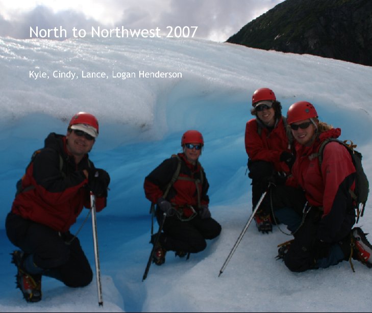Ver North to Northwest 2007 por Kyle, Cindy, Lance and Logan Henderson