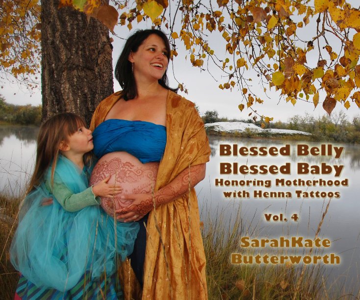 Visualizza Blessed Belly, Blessed Baby ~ Vol 4 di SarahKate Butterworth